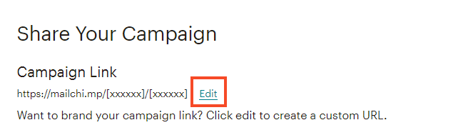 Click on edit to change your campaign link (screenshot)